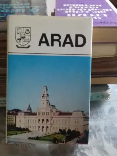 DIN COLECTIA JUDETELE PATRIEI - JUDETUL  ARAD MONOGRAFIE