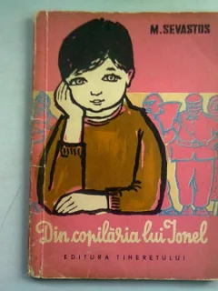 DIN COPILARIA LUI IONEL - M. SEVASTOS