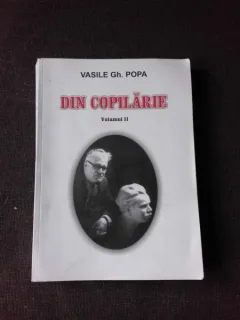 DIN COPILARIE - VASILE GH. POPA   VOL.II