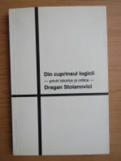 DIN CUPRINSUL LOGICII - DRAGAN STOIANOVICI