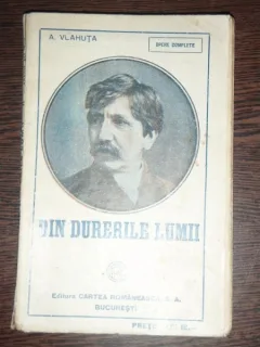 DIN DURERILE LUMII - A. VLAHUTA