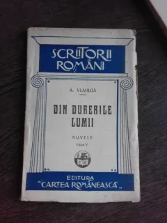 DIN DURERILE LUMII, NUVELE - A. VLAHUTA