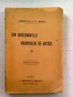 DIN INVATAMINTELE RAZBOIULUI DE ASTAZI - C.N. HERJEU   VOL.II