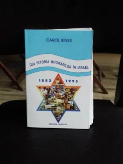 DIN ISTORIA IMIGRARILOR IN ISRAEL - CAROL BINES