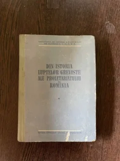 Din istoria luptelor greviste ale proletariatului din Romania (I)