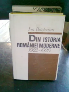 DIN ISTORIA ROMANIEI MODERNE - ION BITOLEANU
