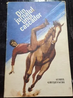Din jurnalul unui cascador - Aurel Grusevschi