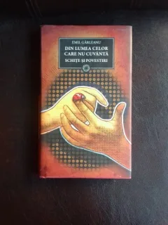 DIN LUMEA CELOR CARE NU CUVANTA - EMIL GARLEANU