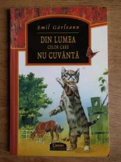 DIN LUMEA CELOR CARE NU CUVANTA - EMIL GARLEANU