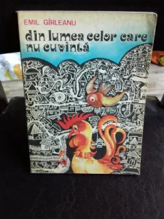 DIN LUMEA CELOR CARE NU CUVANTA - EMIL GIRLEANU