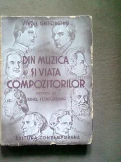 DIN MUZICA SI VIATA COMPOZITORILOR - VIRGIL GHEORGHIU