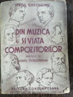 DIN MUZICA SI VIATA COMPOZITORILOR - VIRGIL GHEORGHIU