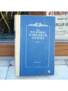 Din povestirile scriitorilor sovietici vol.1 , Antologie