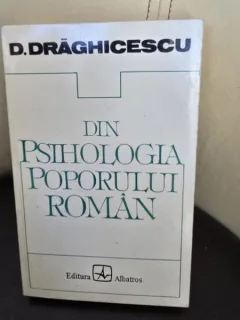 Din psihologia poporului roman - Dumtru Draghicescu