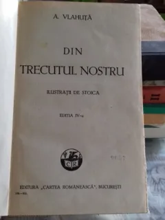DIN TRECUTUL NOSTRU - ALEXANDRU VLAHUTA