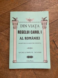 Din viata Regelui Carol I al Romaniei (volumul 18)