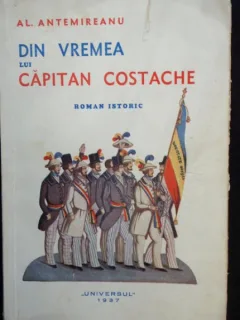 DIN VREMEA LUI CAPITAN COSTACHE - AL. ANTEMIREANU