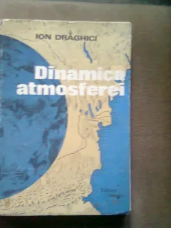 DINAMICA ATMOSFEREI - ION DRAGHICI