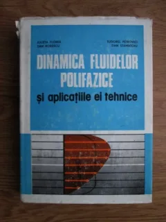 DINAMICA FLUIDELOR POLIFAZICE SI APLICATIILE EI TEHNICE - JULIETA FLOREA