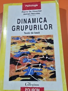 Dinamica grupurilor. Texte de baza - Pierre de Visscher