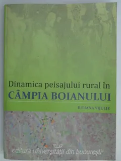 DINAMICA PEISAJULUI RURAL IN CAMPIA BOIANULUI-IULIANA VIJULIE