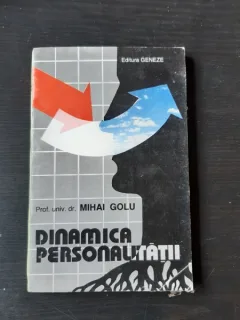 DINAMICA PERSONALITATII- MIHAI GOLU