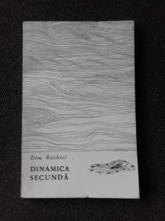 DINAMICA SECUNDA - DIM. RACHICI  (CU DEDICATIA AUTORULUI)