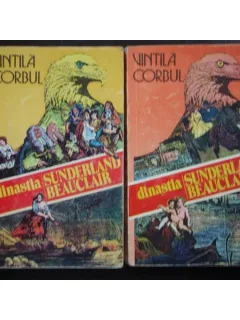 Dinastia Sunderland Beauclair - Vintila Corbu 2 VOL.