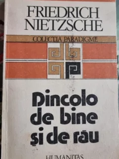 DINCOLO DE BINE SI DE RAU , FRIEDRICH NIETZSCHE