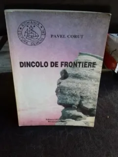 DINCOLO DE FRONTIERE - PAVEL CORUT