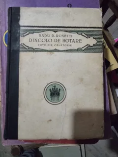 Dincolo de hotare. Note din calatorie - Radu D. Rosetti