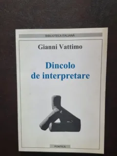 Dincolo de interpretare - Gianni Vattimo