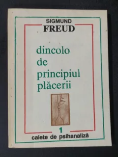 DINCOLO DE PRINCIPIUL PLACERII - SIGMUND FREUD