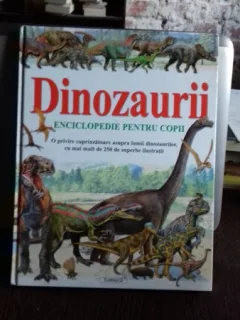 DINOZAURII. ENCICLOPEDIE PENTRU COPII