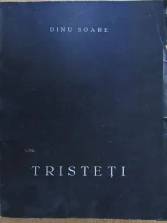 Dinu Soare - Tristeti