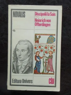 DISCIPOLII LA SAIS - NOVALIS