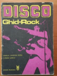 DISCO Ghid Rock - Daniela CARAMAN FOTEA / Florian LUNGU