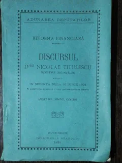 DISCURSUL DOMNULUI NICOLAE TITULESCU MINISTRUL FINANTELOR - ADUNAREA DEPUTATILOR