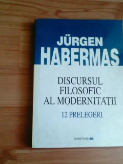 DISCURSUL FILOSOFIC AL MODERNITATII-JURGEN HABERMAS