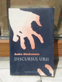 DISCURSUL URII , ANDRE GLUCKSMANN