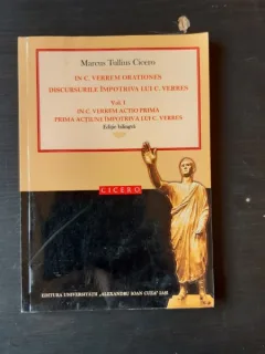 DISCURSURILE IMPOTRIVA LUI C. VERRES - MARCUS TULLIUS CICERO   VOL.I