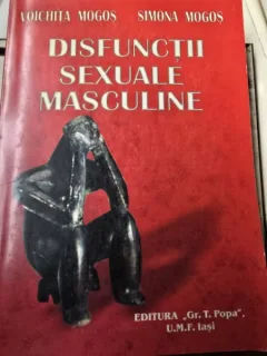 Disfunctii sexuale masculine - Voichita Mogos, Simona Mogos