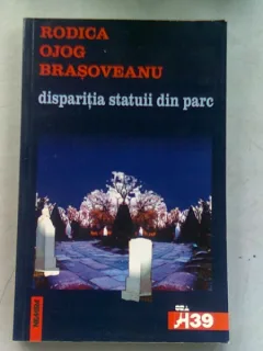 DISPARITIA STATUII DIN PARC - RODICA OJOG BRASOVEANU