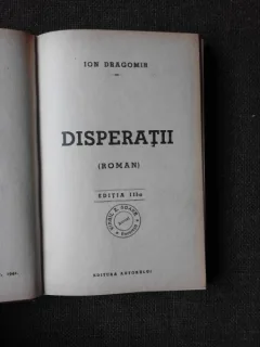 DISPERATII - ION DRAGOMIR