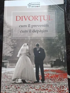Divortul. Cum il prevenim, cum il depasim