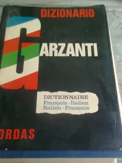 DIZIONARIO GARZANTI, DICTIONNAIRE FRANCAIS ITALIEN, ITALIEN FRANCAIS