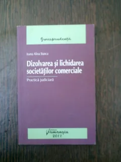 Dizolvarea si lichidarea societatilor comerciale - Ioana Alina Stanca