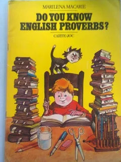 DO YOU KNOW ENGLISH PROVERBS? - MARILENA MACARIE   (CUNOSTI PROVERBE ENGLEZESTI)