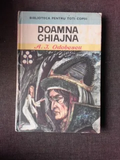 DOAMNA CHIAJNA - A.I. ODOBESCU, ILUSTRATII DE GH. CERNAIANU