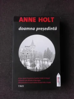 DOAMNA PRESEDINTA - ANNE HOLT